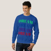 Dream Unisex Colorful Sweatshirt (Voorkant volledig)