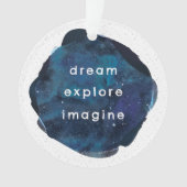 Dream Verken Beeld je in Inspirerend sterrenster Ornament (voorkant)