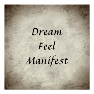 Dream, Voel, Manifest Poster