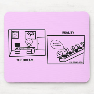 Dream vs Reality - Werken in IT Muismat