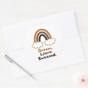 Dream, werk, succes motivatie, kleurrijke regenboo ronde sticker