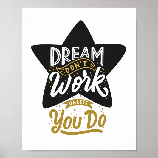 Dream werkt alleen als je Star Motivatie doet Poster (Voorkant)