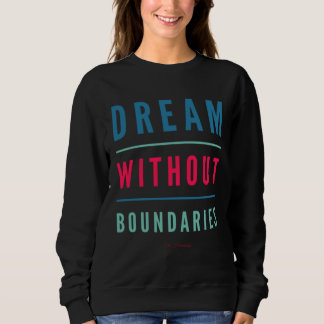Dream Without Boundaries Trui