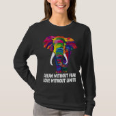 Dream Without Fear Love Without Limits  LGBT Pride T-shirt (Voorkant)
