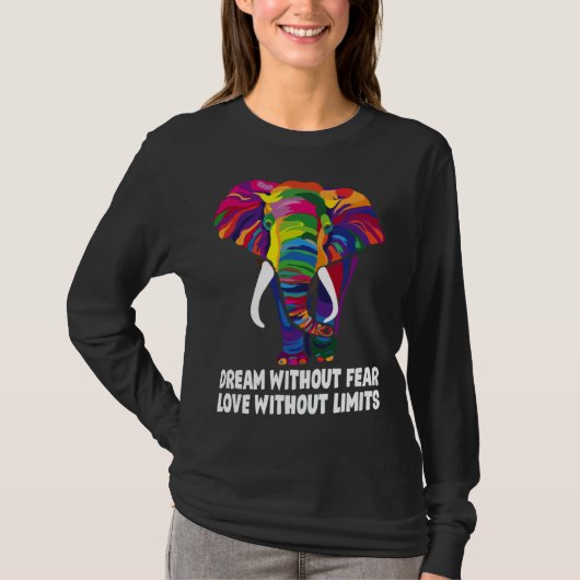 Dream Without Fear Love Without Limits  LGBT Pride T-shirt (Voorkant)