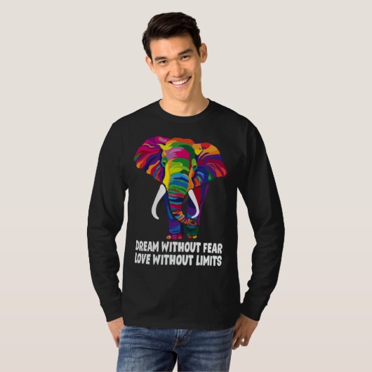 Dream Without Fear Love Without Limits  LGBT Pride T-shirt (Voorkant volledig)