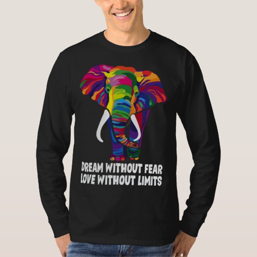 Dream Without Fear Love Without Limits  LGBT Pride T-shirt (Voorkant)
