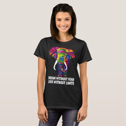 Dream Without Fear Love Without Limits  LGBT Pride T-shirt (Voorkant volledig)