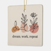 Dream. Work. Repeat Keramisch Ornament (Links)
