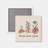 Dream. Work. Repeat Magneet (Voorkant / Achterkant)