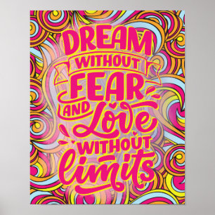Dream zonder angst en liefde zonder grenzen! poster