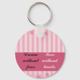 Dream zonder angst, liefde zonder grenzen sleutelhanger