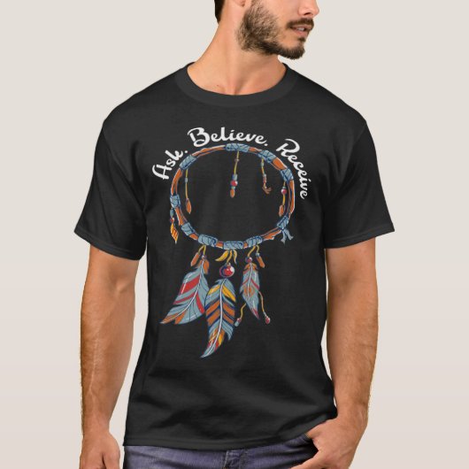 Dreamcatcher Ask Believe Receive Manifestation T-shirt (Voorkant)