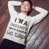 Dreamer Cat Vibes Schattige Modern Quote Gepersona Trui
