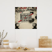 "Dreamers, Not Consumers" Urban Street Art Quote Poster (Keuken)