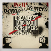 "Dreamers, Not Consumers" Urban Street Art Quote Poster (Voorkant)