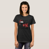 Dreaming Of A Wine Christmas   Wine   Xmas Party T-shirt (Voorkant volledig)
