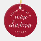 Dreaming van een Wine-kerstfoto Keramisch Ornament (Voorkant)