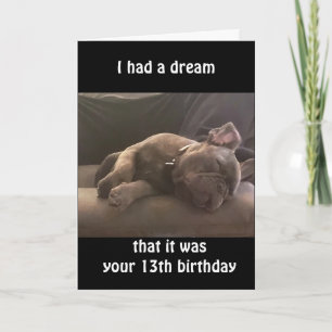 *DREAMING VAN U OP UW** 13e BIRTHDAY KAART