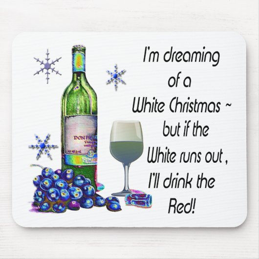 Dreaming van witte kerst, grappige wijnkunst-cadea muismat (Voorkant)