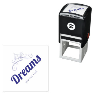 Dreams are not real  zelfinktende stempel