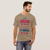 Dreams are the foundation of America Quote friend T-shirt (Voorkant volledig)