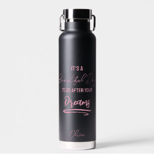 Dreams citeren motivatie roze zwart waterfles