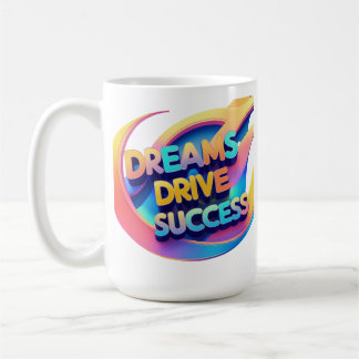 Dreams Drive Succes Koffiemok