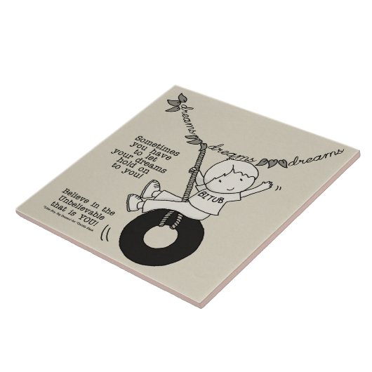 Dreams houden je vast tegeltje (Zijkant)