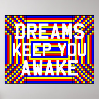Dreams houden je wakker Poster