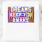 Dreams houden je wakker rechthoekige sticker (Tas)