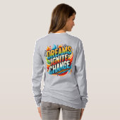 Dreams Ignite Change( Ontworpen T- Shirt ) (Achterkant volledig)