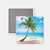 Dreams komen uit een droom die groot is voor 2 inc magneet (Voorkant / Achterkant)