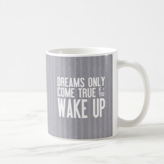 Dreams komen uit koffiemok (Rechts)