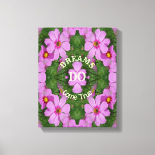 Dreams komen uit True Cosmos Flowers Inspirerend Canvas Afdruk