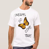 DREAMS KOMEN WAAR T-SHIRT (Voorkant)
