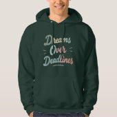 Dreams Over Deadlines – Manifest More, Stress Less Hoodie (Voorkant)