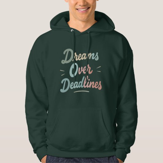 Dreams Over Deadlines – Manifest More, Stress Less Hoodie (Voorkant)