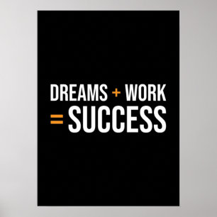 Dreams plus werken staat gelijk aan succes poster