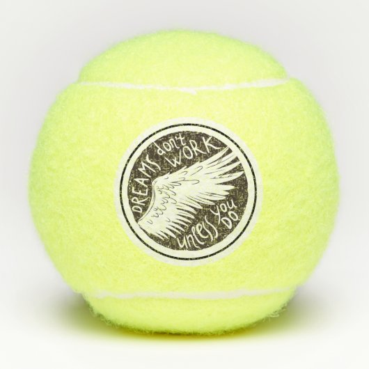 Dreams Quote met Angels Wing Tennisballen (Voorkant)