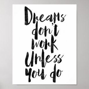 Dreams werken alleen als je dat doet poster