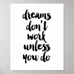 Dreams werken alleen als je dat doet poster