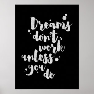 Dreams werken niet tenzij - Inspirerend Poster