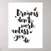 Dreams werken niet tenzij - Inspirerend Poster (Voorkant)