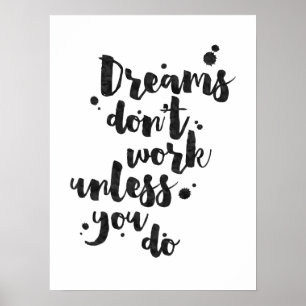 Dreams werken niet tenzij - Inspirerend Poster