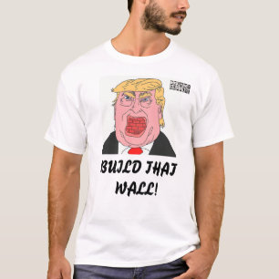 DreamweaverSupply bouwt die muur Donald Trump T-Sh T-shirt