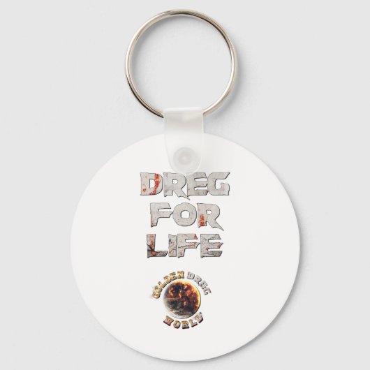 Dreg for Life Sleutelhanger (Voorkant)