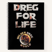 Dreg for Life Spiral notebook Notitieboek (Voorkant)