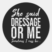 Dressage grappig cadeauidee ronde sticker (Voorkant)