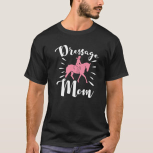 Dressuur Moeder Paard Training Dressuur T-shirt